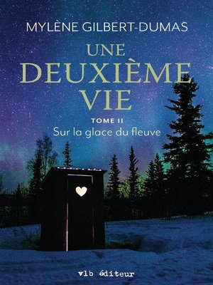 cover image of Une deuxième vie--Tome 2